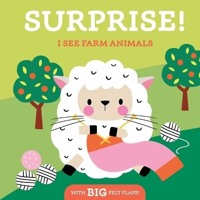 Surprise! I See Farm Animals(English, Board book, Little Genius Books)