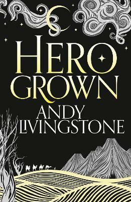 Hero Grown(English, Paperback, Livingstone Andy)