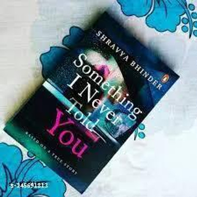 SOMETHING I NEVER TOLD YOU [BEST BOOK EVER]+Free book marks(Paperback, shrayva binder)