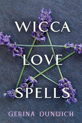 Wicca Love Spells(English, Paperback, Dunwich Gerina)