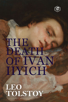 The Death of Ivan Ilyich (Hardcover Library Edition)(Hardcover, Leo Tolstoy)