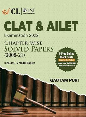 Clat & Ailet 2022 Chapter Wise Solved Papers 2008-2021 by Gautam Puri(English, Paperback, Puri Gautam)