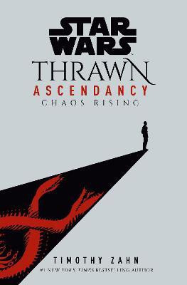 Star Wars: Thrawn Ascendancy (Book I: Chaos Rising)(English, Hardcover, Zahn Timothy)