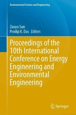 Proceedings of the 10th International Conference on Energy Engineering and Environmental Engineering(English, Hardcover, unknown)