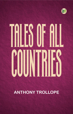 Tales of All Countries(Paperback, Anthony Trollope)