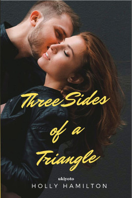 Three Sides of a Triangle (Edition1)(English, Book, Holly Hamilton)