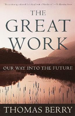 The Great Work(English, Paperback, Berry Thomas)