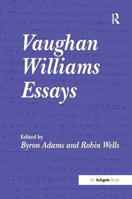 Vaughan Williams Essays(English, Paperback, Adams Byron)