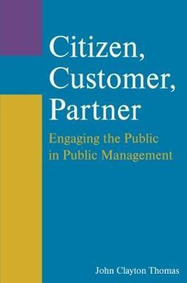 Citizen, Customer, Partner(English, Paperback, Thomas John Clayton)