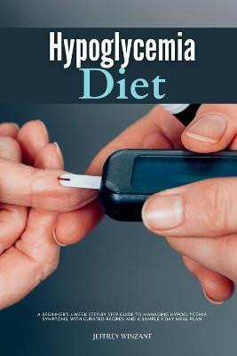 Hypoglycemia Diet(English, Paperback, Winzant Jeffrey)