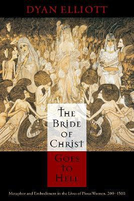 The Bride of Christ Goes to Hell(English, Paperback, Elliott Dyan)