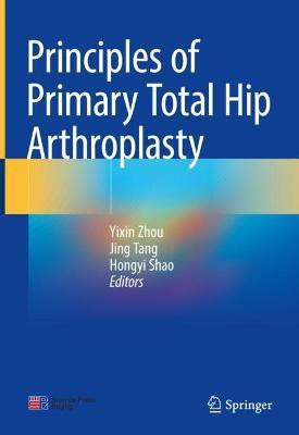 Principles of Primary Total Hip Arthroplasty(English, Hardcover, unknown)