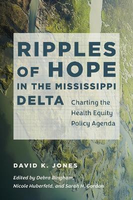 Ripples of Hope in the Mississippi Delta(English, Paperback, Jones David K.)