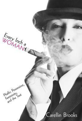 Every Inch a Woman(English, Electronic book text, Brooks Carellin)
