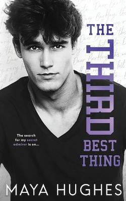 The Third Best Thing(English, Paperback, Hughes Maya)