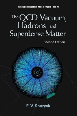 Qcd Vacuum, Hadrons And Superdense Matter, The (2nd Edition)(English, Hardcover, Shuryak Edward V)
