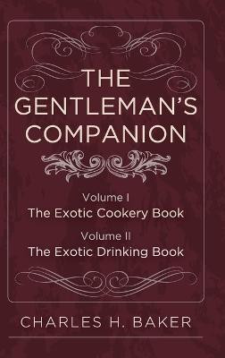 The Gentleman's Companion(English, Hardcover, Baker Charles Henry)