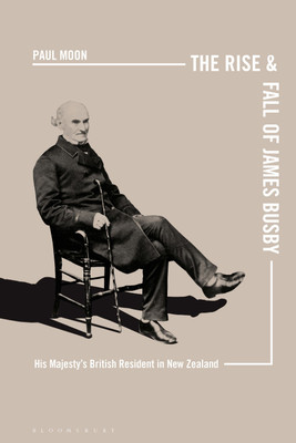 The Rise and Fall of James Busby(English, Paperback, Moon Paul)