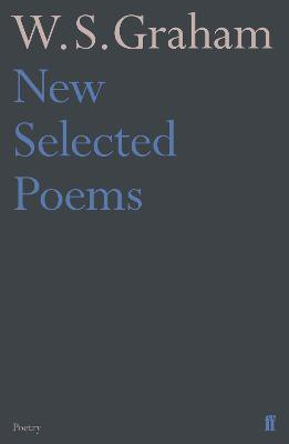New Selected Poems of W. S. Graham(English, Paperback, Graham W.S.)