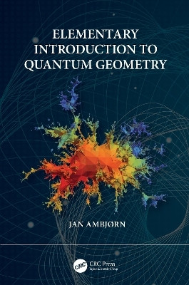 Elementary Introduction to Quantum Geometry(English, Paperback, Ambjorn Jan)