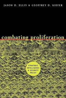 Combating Proliferation(English, Paperback, Ellis Jason D.)