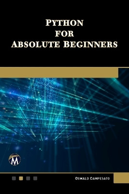 Python for Absolute Beginners(English, Paperback, CAMPESATO OSWALD)