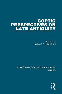 Coptic Perspectives on Late Antiquity(English, Hardcover, MacCoull Leslie S.B.)