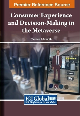 Consumer Experience and Decision-Making in the Metaverse(English, Hardcover, unknown)