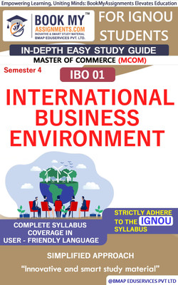 IGNOU IBO 01 International Business Environment Study Guide (In Depth Guide) for Ignou Student(Paperback, BMA Publication)