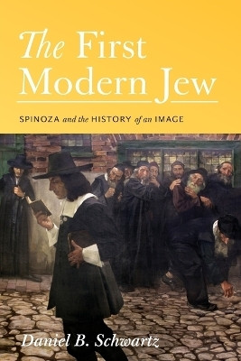 The First Modern Jew(English, Paperback, Schwartz Daniel B.)