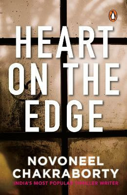 Heart on the Edge: A compelling Story of Love, Betrayal, and Secrets by Novoneel Chakraborty(English, Paperback, Chakraborty Novoneel)