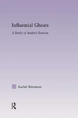 Influential Ghosts(English, Paperback, Wetzsteon Rachel)