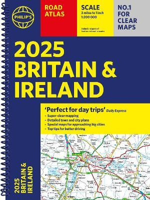 2025 Philip's Road Atlas Britain and Ireland(English, Spiral bound, Philip's Maps)
