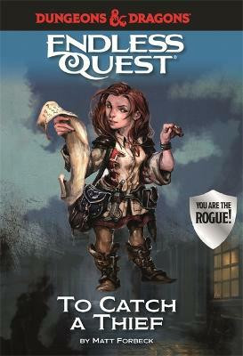 Dungeons & Dragons Endless Quest: To Catch a Thief(English, Hardcover, Forbeck Matt)