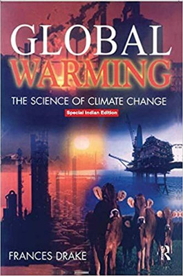 GLOBAL WARMING : THE SCIENCE OF CLIMATE CHANGE(Paperback, DRAKE)