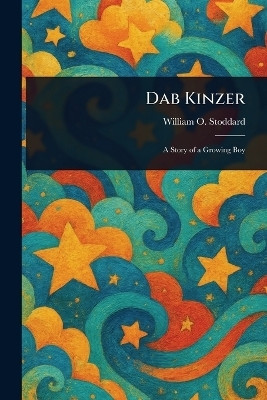 Dab Kinzer(English, Paperback, Stoddard William O)