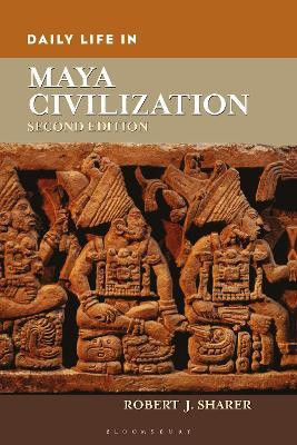 Daily Life in Maya Civilization(English, Paperback, Sharer Robert J.)