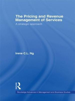 The Pricing and Revenue Management of Services(English, Paperback, Ng Irene C.L.)