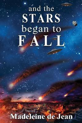 And the Stars Began to Fall(English, Paperback, De Jean Madeleine)