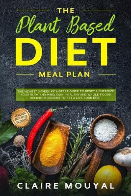 The Plant-Based Diet Meal Plan(English, Paperback, Mouyal Claire)