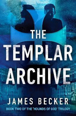 The Templar Archive(English, Paperback, Becker James)