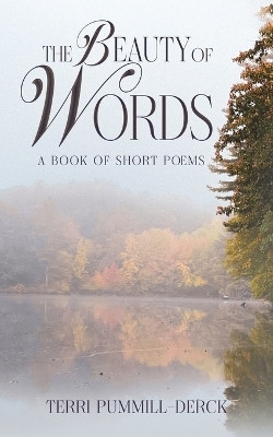The Beauty of Words(English, Paperback, Pummill-Derck Terri)