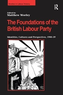 The Foundations of the British Labour Party(English, Paperback, unknown)