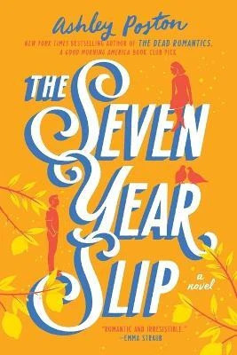 The Seven Year Slip(English, Paperback, Poston Ashley)
