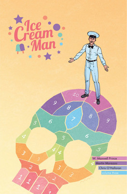 Ice Cream Man Volume 3: Hopscotch Melange(English, Paperback, Prince W. Maxwell)