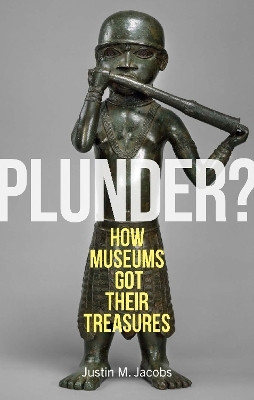 Plunder?(English, Hardcover, Jacobs Justin M.)