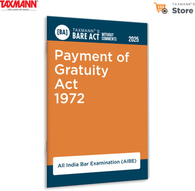 Taxmann's Payment of Gratuity Act 1972 [Bare Act without Comments | AIBE] – Presents the Complete | Updated | AIBE Exam-compliant Text of India's Gratuity Law(Paperback, Taxmann)
