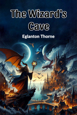 The Wizard's Cave(English, Paperback, Thorne Eglanton)