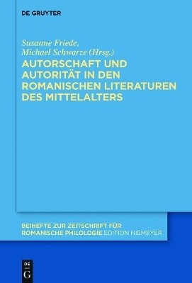 Autorschaft und Autoritaet in den romanischen Literaturen des Mittelalters(German, Hardcover, unknown)