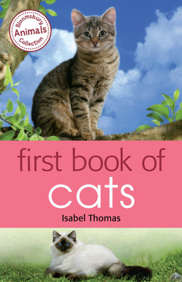 First Book of Cats(English, Paperback, Thomas Isabel)